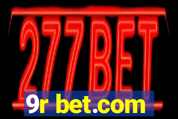 9r bet.com